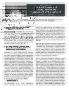Third excerpt from  The Real Presence of Jesus Christ in the Sacrament of the Eucharist Questions & Answers