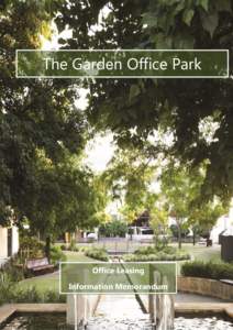 The Garden Office Park  Office Leasing Information Memorandum The Garden Office Park I Information Memorandum