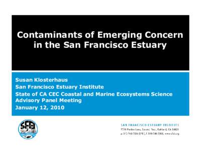 Endocrine disruptors / Xenoestrogens / Perfluorinated compounds / Perfluorooctanesulfonic acid / San Francisco Estuary Institute / Polybrominated diphenyl ethers / Nonylphenol / Castro Rocks / Flame retardant / San Francisco Bay / Mowry Slough / Estuary