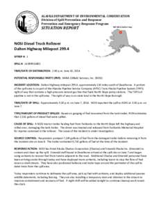 ALASKA DEPARTMENT OF ENVIRONMENTAL CONSERVATION Division of Spill Prevention and Response Prevention and Emergency Response Program SITUATION REPORT