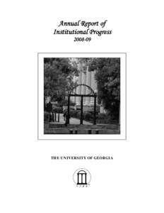 Annual Report of Institutional Progress[removed]THE UNIVERSITY OF GEORGIA