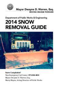 Mayor Dwayne D. Warren, Esq. MOVING ORANGE FORWARD Department of Public Works & Engineering[removed]SNOW