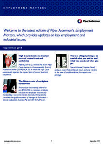 E M P L O Y M E N T  M A T T E R S Welcome to the latest edition of Piper Alderman’s Employment Matters, which provides updates on key employment and