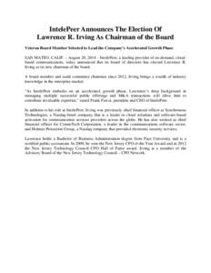 Microsoft Word - IntelePeer Announces The Election Of Lawrence R. Irving as Chairman of the Boarddoc