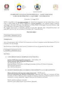 Comune di Cesenatico  OLIMPIADI NAZIONALI DI MATEMATICA - XXXIV EDIZIONE GARA DI MATEMATICA A SQUADRE - XIX EDIZIONE Cesenatico, 3-6 maggio 2018 NOTA: è possibile la visita con ingresso gratuito per i docenti accompagna