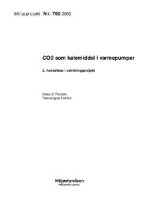 Miljøprojekt  NrCO2 som kølemiddel i varmepumper 2. hovedfase i udviklingsprojekt