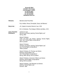 Steven M. Wise / Center for the Expansion of Fundamental Rights / Gary L. Francione / Animal law / Humane Society of the United States / Cass Sunstein / Harvard Law School / Animal liberation movement / Human–animal studies / Animal rights / Animal welfare / Animal rights movement