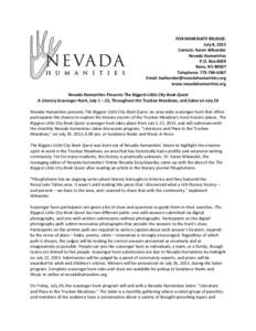   FOR	
  IMMEDIATE	
  RELEASE:	
   July	
  8,	
  2013	
   Contact:	
  Karen	
  Wikander	
   Nevada	
  Humanities	
   P.O.	
  Box	
  8029	
  