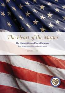 a merican academy of arts & sciences The Heart of the Matter The Humanities and Social Sciences for a vibrant, competitive, and secure nation