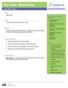 It’s a Gas - Natural Gas Lesson Plan - Page 1 PRIMARY STUDENTS  Topic