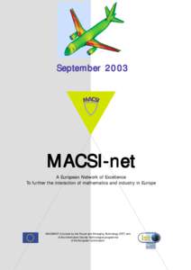 September[removed]MACSI-net A European Network of Excellence To further the interaction of mathematics and industry in Europe