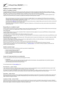 Replying to your compliance report What is a compliance report? A Compliance Report is a formal letter written by the trade mark examiner who has assessed whether your application complies fully with the Trade Marks Act 