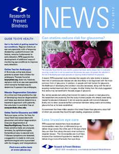 GUIDE TO EYE HEALTH  FALL 2012 NEWS Can statins reduce risk for glaucoma?