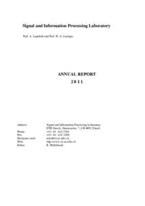 Signal and Information Processing Laboratory Prof. A. Lapidoth and Prof. H.-A. Loeliger ANNUAL REPORT 2011