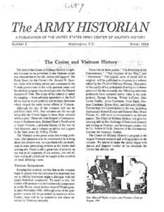 The ARMY I-IISTORIAN A PUBLICATION OF THE UNITED STATE S ARMY CENTER OF MILITARY HISTORY Washington, D,C . Numllor 2