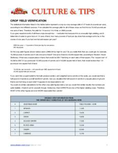 CULTURE & TIPS CROP YIELD VERIFICATION The statistical information listed In the tables below represent a crop-by-crop average yield of 47 foods (in pounds per acre), according to two different sources. If we calculate t