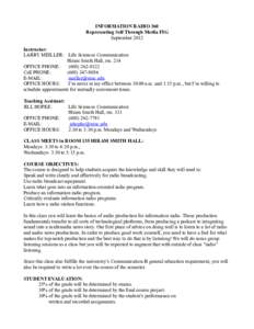 INFORMATION RADIO 360 Representing Self Through Media FIG September 2012 Instructor: LARRY MEILLER: Life Sciences Communication Hiram Smith Hall, rm. 214