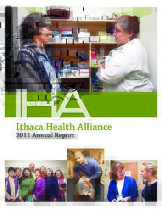 Ithaca Health Alliance 2011 Annual Report Ithaca Health Alliance 2011 Annual Report  Cynthia Henderson and Felipe Rivera, community members, in discussion with OT students and faculty at