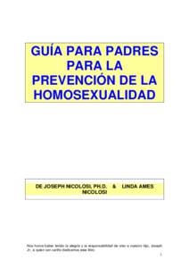 GUÍA PARA PADRES PARA LA PREVENCIÓN DE LA HOMOSEXUALIDAD  DE JOSEPH NICOLOSI, PH.D.