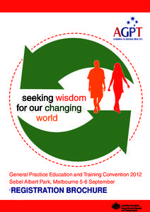 our  General Practice Education and Training Convention 2012 Sebel Albert Park, Melbourne 5-6 September  CALL