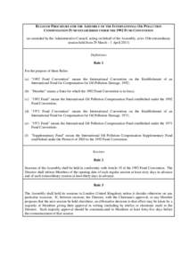 RULES OF PROCEDURE FOR THE ASSEMBLY OF THE INTERNATIONAL OIL POLLUTION COMPENSATION FUND ESTABLISHED UNDER THE 1992 FUND CONVENTION (as amended by the Administrative Council, acting on behalf of the Assembly, at its 15th