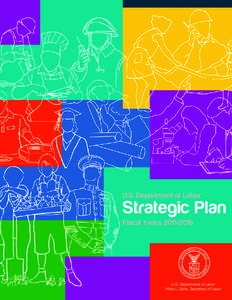 U.S. Department of Labor  Strategic Plan Fiscal Years[removed]U.S. Department of Labor