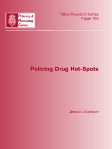 Police Research Series Paper 109 Policing Drug Hot-Spots  Jessica Jacobson