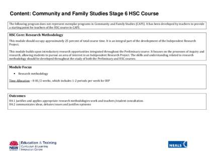 Content: Community and Family Studies Stage 6 HSC Course The following program does not represent exemplar programs in Community and Family Studies (CAFS). It has been developed by teachers to provide a starting point fo