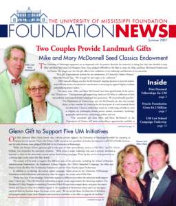 T H E U N I V E R S I T Y O F M I S S I S S I P P I F O U N D AT I O N  FOUNDATIONNEWS SummerTwo Couples Provide Landmark Gifts