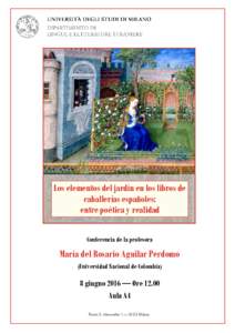 Los elementos del jardín en los libros de caballerías españoles: entre poética y realidad Conferencia de la profesora  María del Rosario Aguilar Perdomo