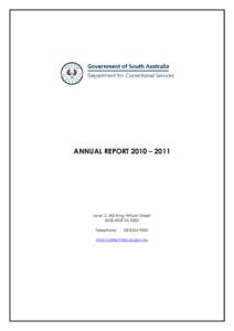 ANNUAL REPORT 2010 – 2011  Level 2, 400 King William Street ADELAIDE SA 5000 Telephone: