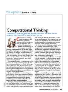 Viewpoint  Jeannette M. Wing Computational Thinking It represents a universally applicable attitude and skill set everyone, not just