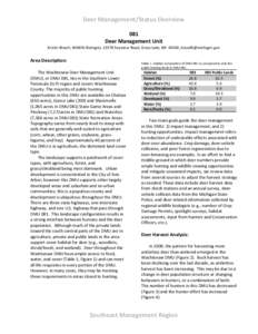 Deer Management/Status Overview 081 Deer Management Unit Kristin Bissell, Wildlife Biologist, 13578 Seymour Road, Grass Lake, MI 49240,   Area Description: