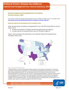 National Enteric Disease Surveillance: Typhoid and Paratyphoid Fever Annual Summary, 2010 National Typhoid and Paratyphoid Fever Surveillance Annual Summary, 2010 An overview of National Typhoid and Paratyphoid Fever Sur