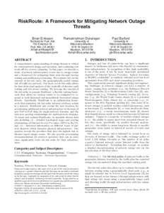 RiskRoute: A Framework for Mitigating Network Outage Threats Brian Eriksson Ramakrishnan Durairajan