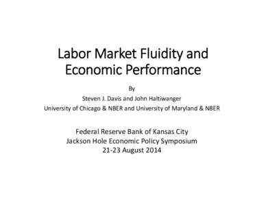 Microsoft PowerPoint - Labor Market Fluidity and Economic Performance Handout, August[removed]