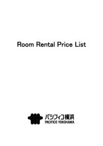 Room Rental Price List  National Convention Hall of Yokohama 8% Tax included（JPY）  Hours
