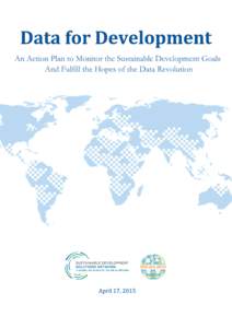 About this paper: In October 2014, UN Secretary General commissioned a report by the Independent Expert Advisory Group on the Data Revolution for Sustainable Development (IEAG) to review and highlight opportunities and