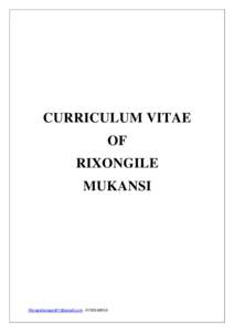 CURRICULUM VITAE OF RIXONGILE MUKANSI