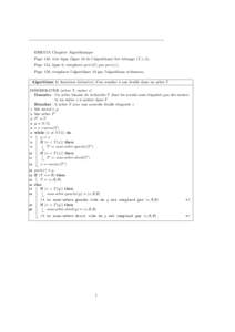 ERRATA Chapitre Algorithmique Page 148, 1`ere ligne (ligne 16 de l’algorithme) lire ´echange (T, i, k). Page 154, ligne 6, remplacer pere(E) par pere(ε). Page 159, remplacer l’algorithme 10 par l’algorithme ci-de