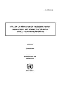 JIU/REP[removed]FOLLOW-UP INSPECTION OF THE 2009 REVIEW OF MANAGEMENT AND ADMINISTRATION IN THE WORLD TOURISM ORGANIZATION