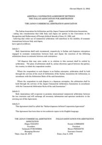(Revised March 12, ARBITRAL COOPERATION AGREEMENT BETWEEN THE ITALIAN ASSOCIATION FOR ARBITRATION AND THE JAPAN COMMERCIAL ARBITRATION ASSOCIATION