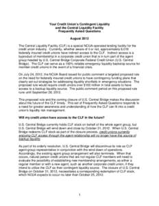 Finance / National Credit Union Administration / Corporate credit union / Market liquidity / Federal Home Loan Banks / Credit union / Federal Reserve System / Government / Financial economics / Bank regulation in the United States / Central Liquidity Facility / Independent agencies of the United States government