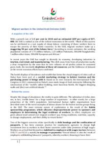 Migrant workers in the United Arab Emirates (UAE) A snapshot of the UAE With a growth rate of 2.5 per cent in 2010 and an estimated GDP per capita of $37, 000, the UAE is ranked as one of the richest economies in the wor