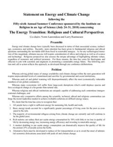 Statement on Energy and Climate Change following the Fifty-sixth Annual Summer Conference sponsored by the Institute on Religion in an Age of Science (July 24-31, 2010) concerning  The Energy Transition: Religious and Cu