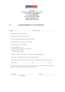 AIICO Plaza Plot PC 12, Afribank Street, Victoria Island, P. O. Box 2577, Lagos, Nigeria. Tel: + [removed]. Fax: +[removed], [removed]E-mail: [removed]