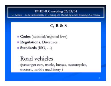 World Forum for Harmonization of Vehicle Regulations / H2 / Federal Ministry of Transport /  Building and Urban Development / Ministry of Transport / Hydrogen vehicle / Transport Canada / Transport / Technology / Car safety