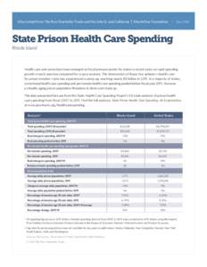 A fact sheet from The Pew Charitable Trusts and the John D. and Catherine T. MacArthur Foundation  Dec 2014 State Prison Health Care Spending Rhode Island