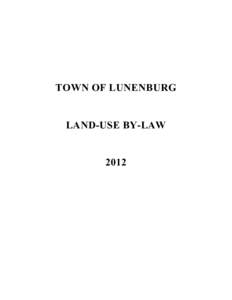 TOWN OF LUNENBURG  LAND-USE BY-LAW 2012