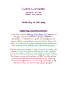 SACRED DANCE GUILD POTOMAC CHAPTER February 2011 Newsletter Frolicking in February Organizing Your Dance Ministry